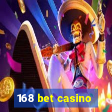 168 bet casino